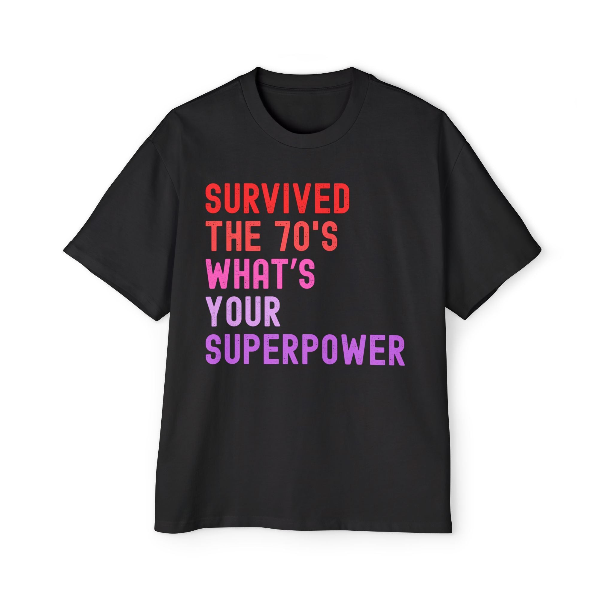 Retro 70s Oversized Tee -"Survived the 70's, What's Your Superpower?"
